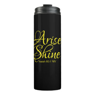 Inspirational Arise and Shine Faith Black Thermal Thermal Tumbler