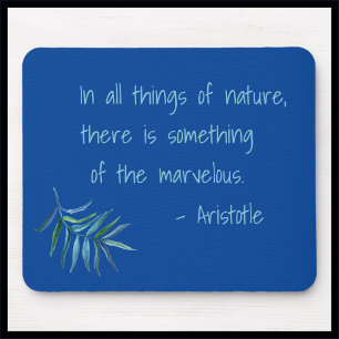 Inspirational Aristotle Nature Quote Mouse Pad
