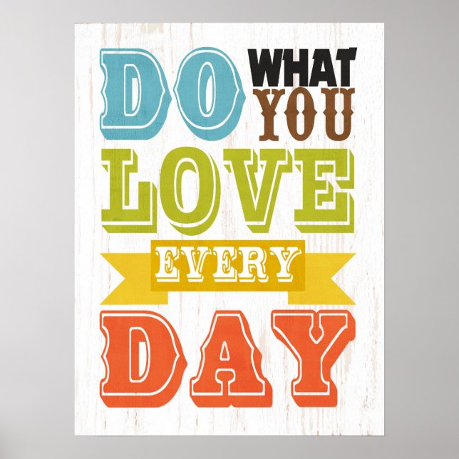 Inspirational Art-Do What You Love Poster (Front)