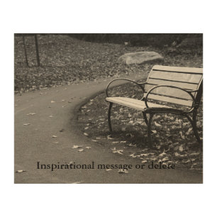 Inspirational B&W Park Bench Scene Rustic Wood Wall Art