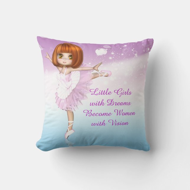 Inspirational Ballerina Little Girls Dream Quote Throw Pillow (Front)