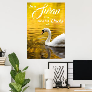Inspirational Be a Swan Graduation Gift Poster