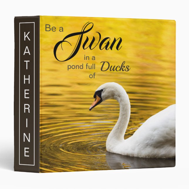 Inspirational "Be a Swan" Photo 3 Ring Binder (Front/Spine)