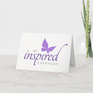 Inspirational Be Inspired Everyday Butterfly Card