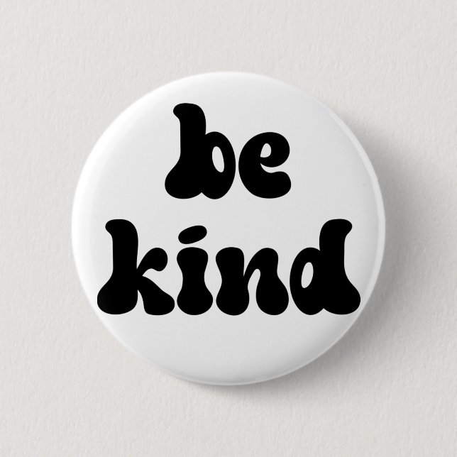 Inspirational Be Kind Button (Front)