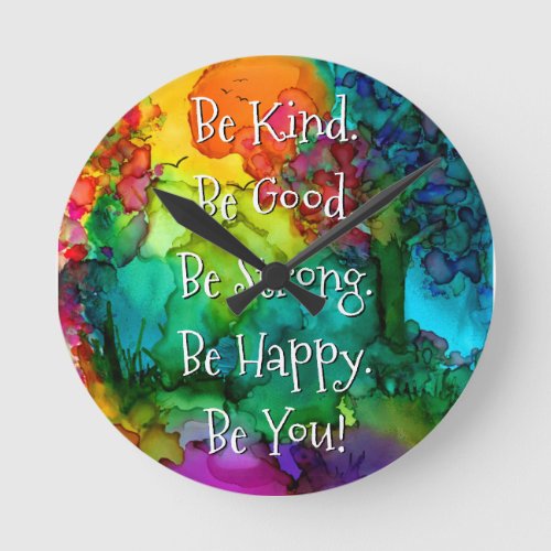 Inspirational Be Kind Good Strong Happy Clock