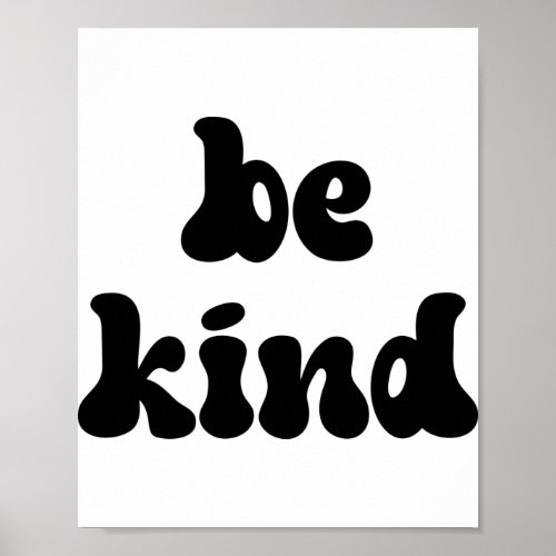 Inspirational Be Kind Poster