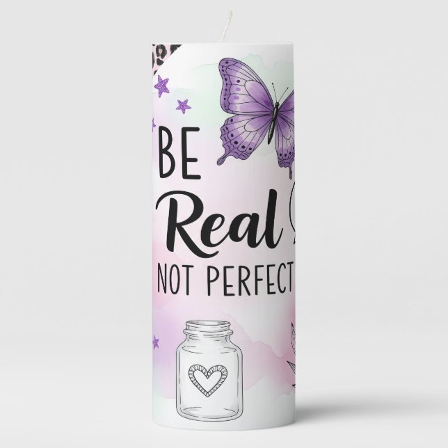 Inspirational Be Real Not Perfect Pillar Candle (Front)