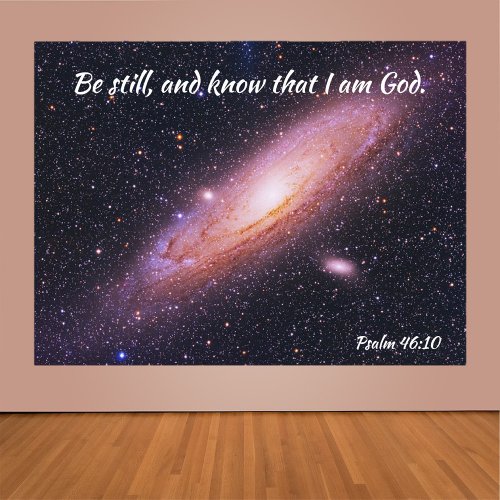 Inspirational Be Still Psalm Universe Poster