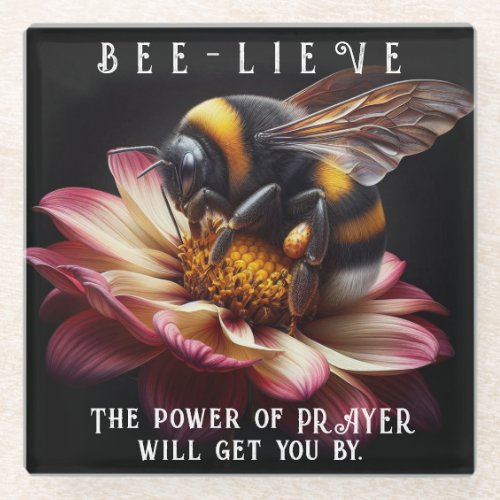 Inspirational Believe in the Power of Prayer Bee  Glass Coaster