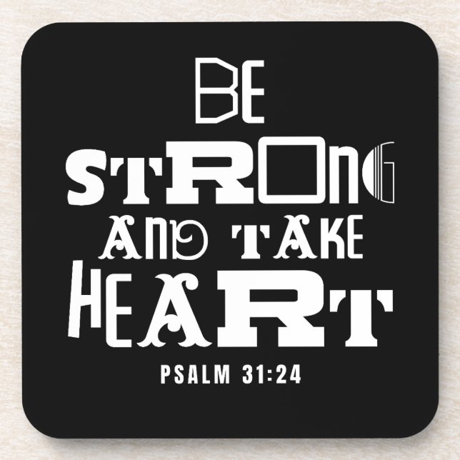 Inspirational Bible Quote Be Strong and Take Heart Beverage Coaster (Front)