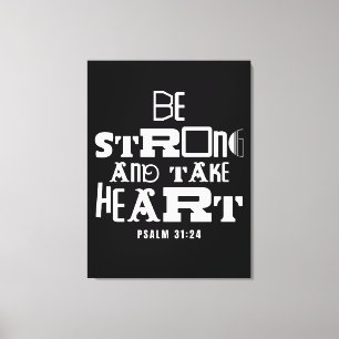 Inspirational Bible Quote Be Strong and Take Heart Canvas Print