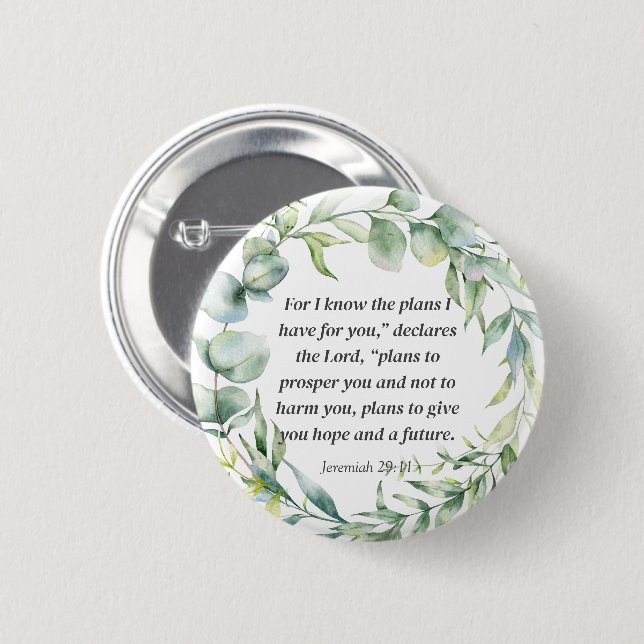 Inspirational Bible Verse Jeremiah 29:11 Button (Front & Back)