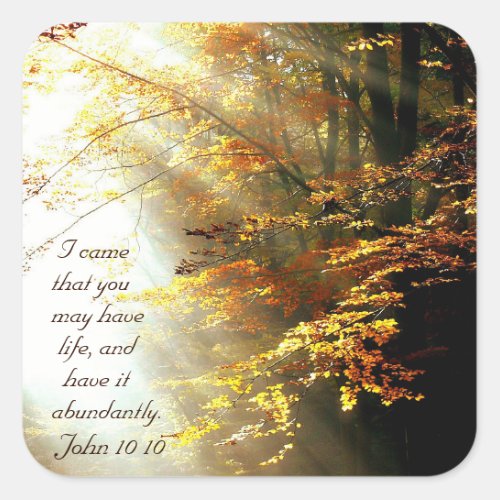 Inspirational Bible Verse John 10 10 Fall Trees Square Sticker