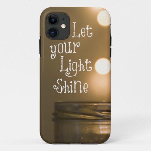 Inspirational Bible Verse Let your light shine iPhone 11 Case