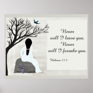 Inspirational Bible Verse, "Never will I leave you Poster