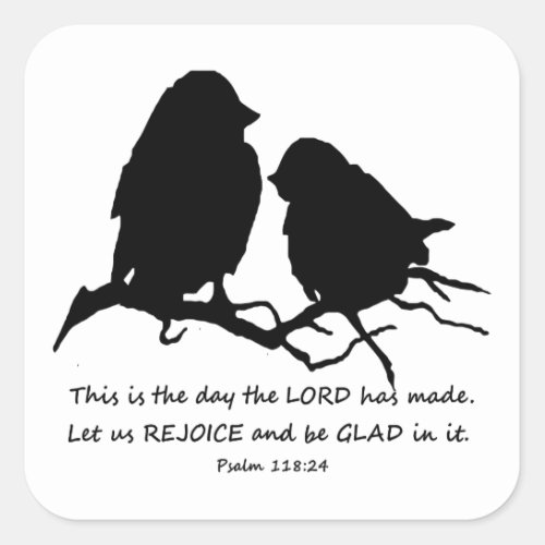 Inspirational Bible Verse Psalm 11824 Birds Square Sticker