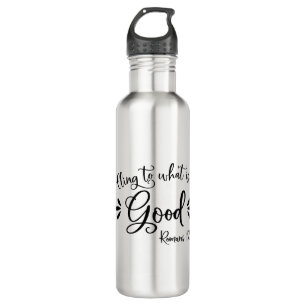 Inspirational Bible Verses - Romans 12:9 Stainless Steel Water Bottle