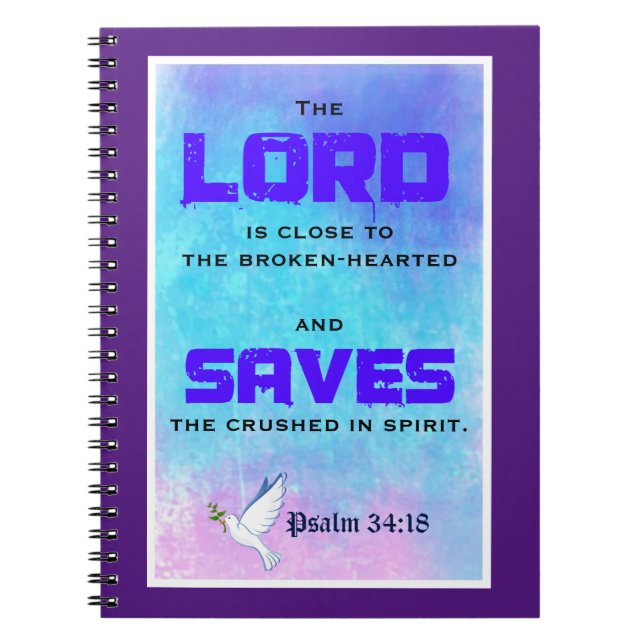 Inspirational Biblical Quote Psalm 34:18 Notebook (Front)