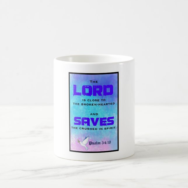 Inspirational Biblical Quote Pslam 34:18 Coffee Mug (Center)