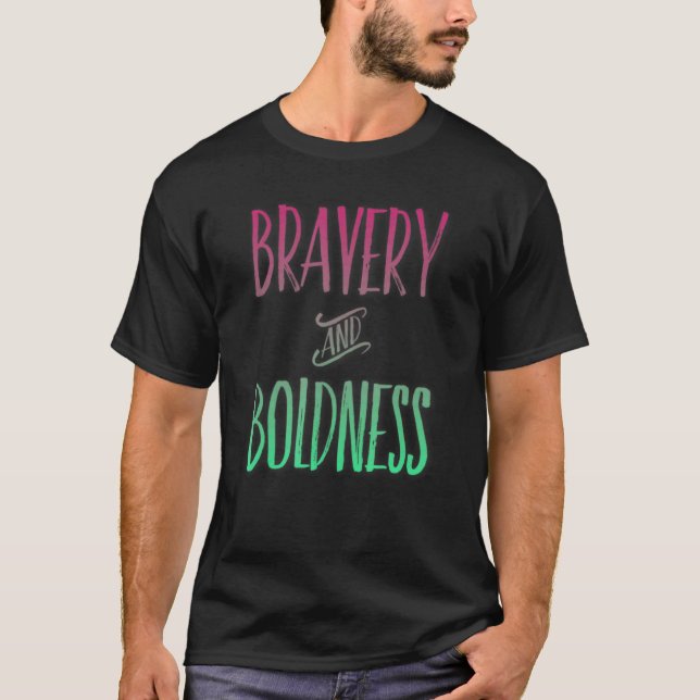 Inspirational Bravery Graphic Bold Shadow Apparel  T-Shirt (Front)