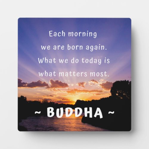 Inspirational Buddha Morning Quote Plaque