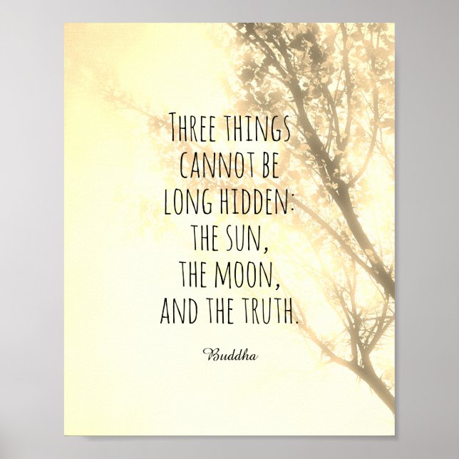inspirational Buddha quote on truth nature art Poster (Front)