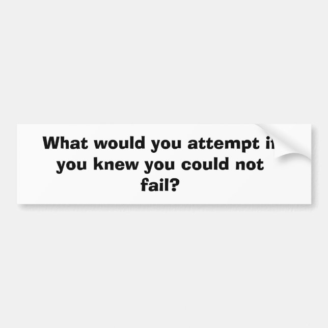 Inspirational Bumper Sticker (Front)