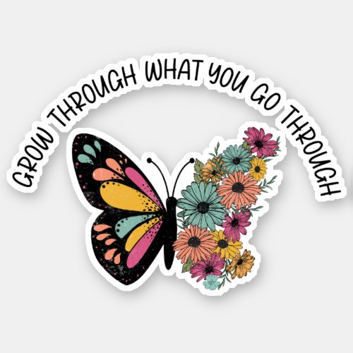 Inspirational Butterfly Flowers Quote Sticker