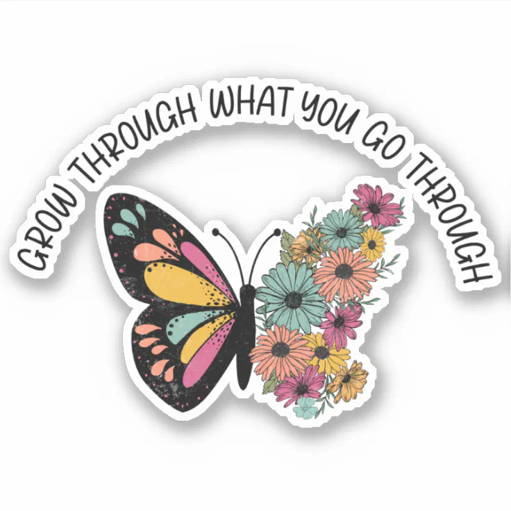 Inspirational Butterfly Flowers Quote Sticker | Zazzle