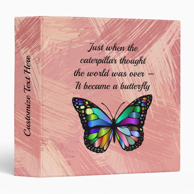Inspirational Butterfly Quote Elegant Hopeful 3 Ring Binder (Front/Spine)