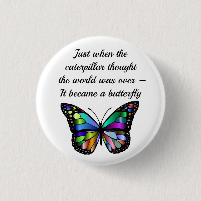 Inspirational Butterfly Quote Elegant Hopeful Button (Front)