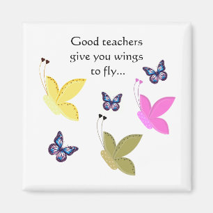 Inspirational Butterfly Quote for Teachers Magnet