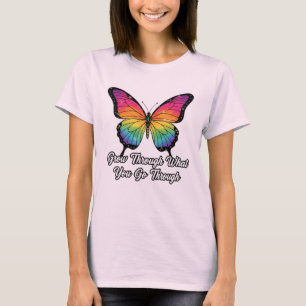 Inspirational Butterfly Quote Grow Through It Wome T-Shirt