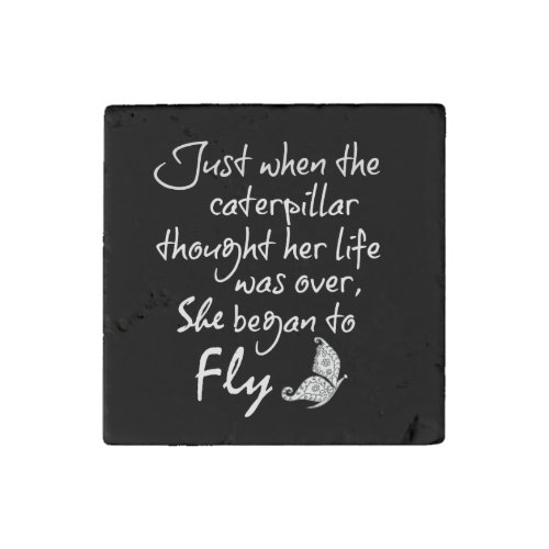 Inspirational Butterfly Quote Stone Magnet