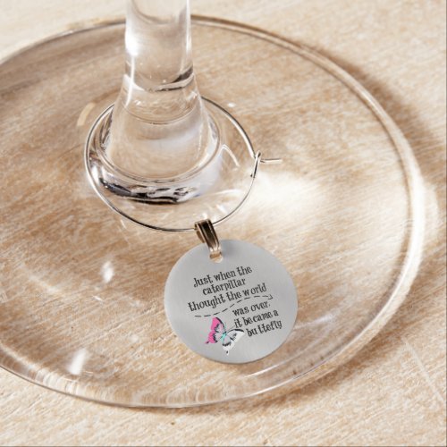 Inspirational Butterfly Quote Wine Glass Charm