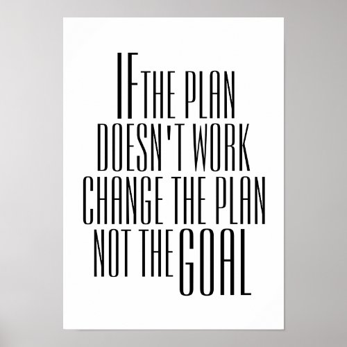 Inspirational Change the Plan Quote Poster