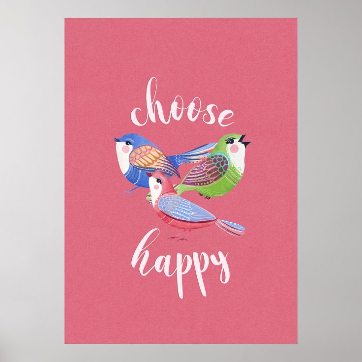 Inspirational Choose Happy Motivational Nature Art Poster Zazzle