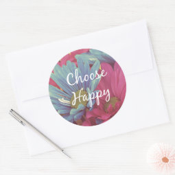 Inspirational Choose Happy Quote Affirmation Classic Round Sticker | Zazzle