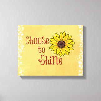 Inspirational Choose to Shine Quote with Sunflower Canvas Print