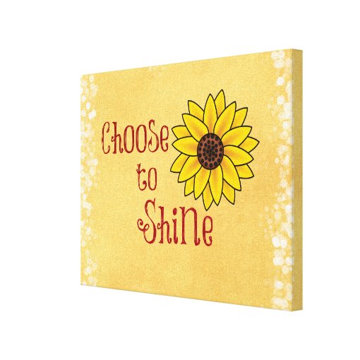 Inspirational Choose To Shine Quote With Sunflower Canvas Print 