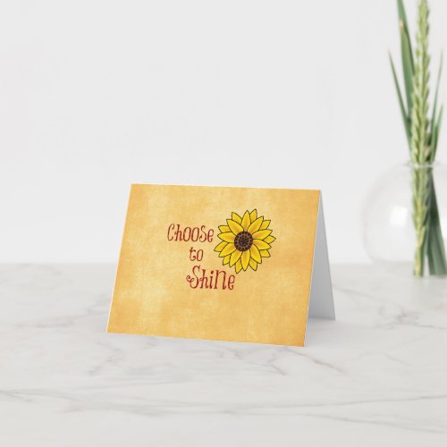 Inspirational Choose to Shine Quote with Sunflower Card