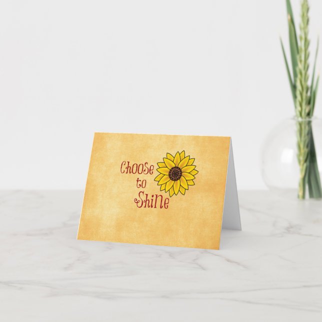 Inspirational Choose to Shine Quote with Sunflower Card (Front)