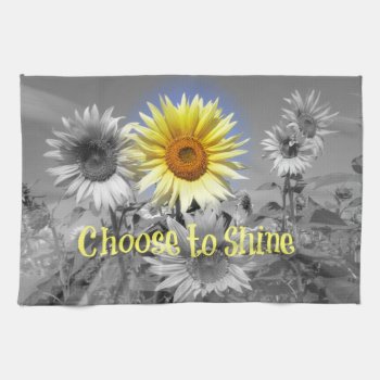 Inspirational Choose To Shine Quote With Sunflower Towel by QuoteLife at Zazzle
