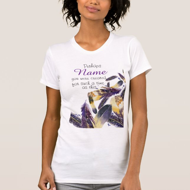 Inspirational Christian Feather Esther Bible Verse T-Shirt (Front)