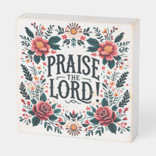Inspirational/Christian/Praise The Lord Wooden Box Sign