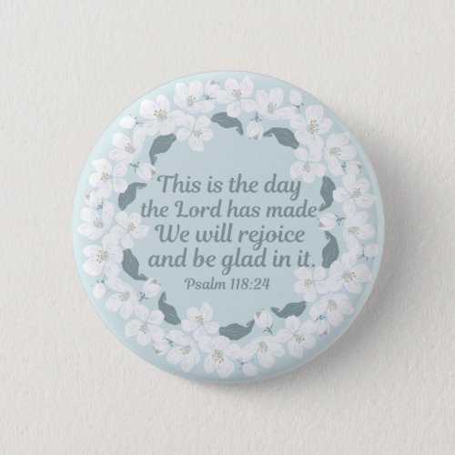 Inspirational Christian Psalm 11824 Rejoice Button
