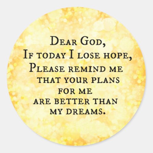 Inspirational Christian Quote Dear God Classic Round Sticker