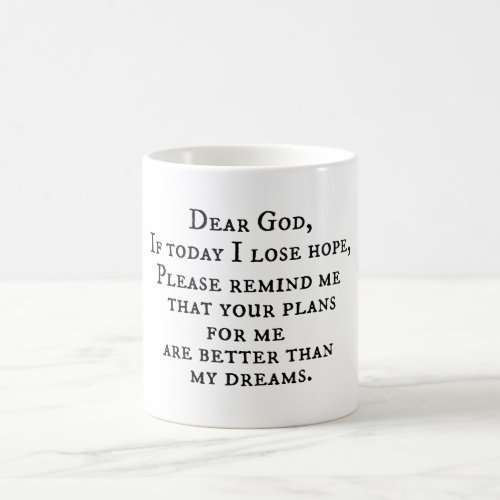 Inspirational Christian Quote Dear God Coffee Mug