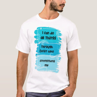 Inspirational Christian Quote Design – Philippians T-Shirt